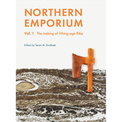 ISBN Northern Emporium Vol. 1 The making of Viking-age Ribe book Archaeology 464 pages
