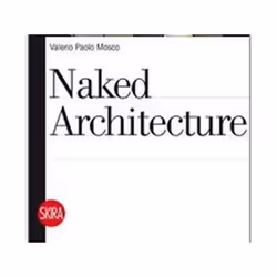 ISBN Naked Architecture, Art & design, English, Paperback, 320 pages