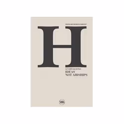 ISBN H: Hangar Design Group: As I Told You Before Ideas Not Airships, Art & design, English, Paperback, 512 pages