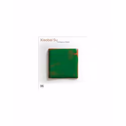 ISBN Xiaobai Su : The Elegance of Object, English, Hardcover, 368 pages