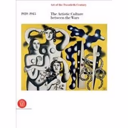 ISBN 1920 - 1945 The Artistic Culture between the Wars (Art of the Twentieth Century), Art & design, English, Hardcover, 448  ...