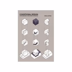 ISBN Conditional Design: An Introduction to Elemental Architecture, Art & design, English, 160 pages