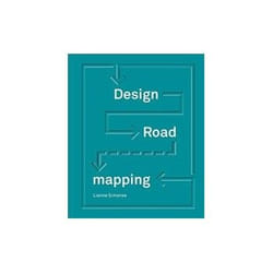 ISBN Design Roadmapping: Guidebook for Future Foresight Techniques book Art & design English Hardcover 208 pages