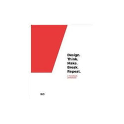 ISBN Design. Think. Make. Break. Repeat.: A Handbook of Methods book Art & design English 208 pages