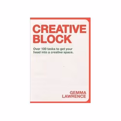 ISBN Creative Block: Over 100 Tasks to Get Your Head Into a Creative Space, Art & design, English, 192 pages