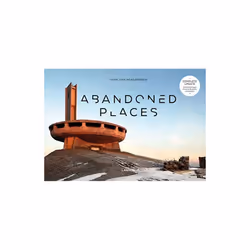 Abandoned Places by Van Rensbergen & Henk