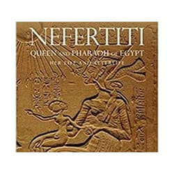 ISBN Nefertiti, Queen And Pharaoh Of Egypt : Her Life And Afterlife book History English Hardcover 176 pages