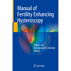 ISBN Manual of Fertility Enhancing Hysteroscopy, English, Hardcover, 202 pages