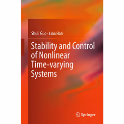 ISBN Stability and Control of Nonlinear Time-varying Systems, English, Hardcover, 260 pages
