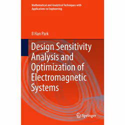 ISBN Design Sensitivity Analysis and Optimization of Electromagnetic Systems, English, Hardcover, 368 pages
